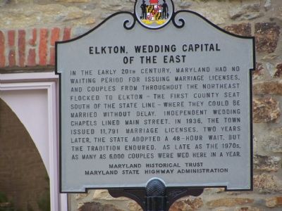 Historical Marker in Elkton indicating that the town was the "Marriage Capital of the East"